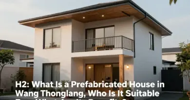 บ้านสำเร็จรูปในเขตวังทองหลางคืออะไร เหมาะกับใคร และมีข้อดีอะไรบ้าง