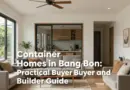Container Homes in Bang Bon: A Practical Guide for Buyers and Builders
