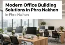 Office Building Solutions in Phra Nakhon