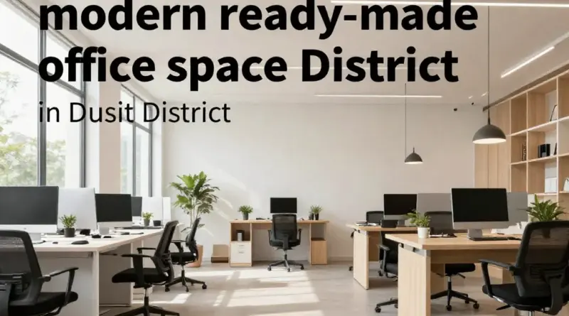 Ready-Made Office Space in Dusit District