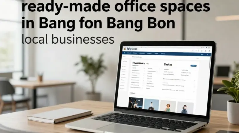 Ready-Made Offices in Bang Bon: A Practical Guide for Local Businesses